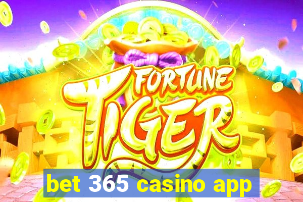 bet 365 casino app