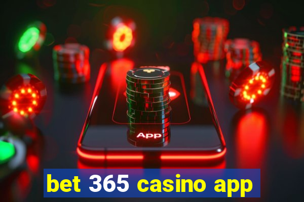 bet 365 casino app