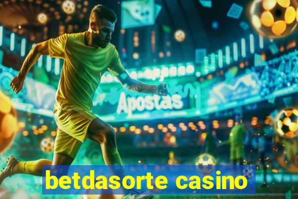 betdasorte casino