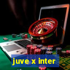 juve x inter