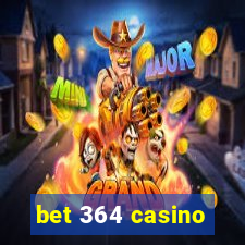 bet 364 casino