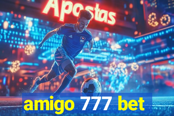 amigo 777 bet