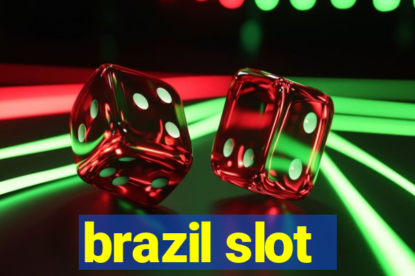 brazil slot