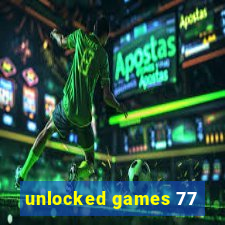 unlocked games 77