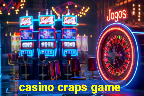 casino craps game