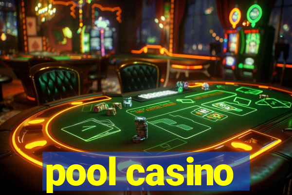 pool casino