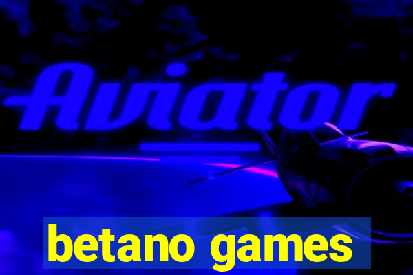 betano games