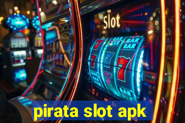 pirata slot apk