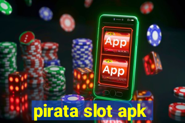 pirata slot apk