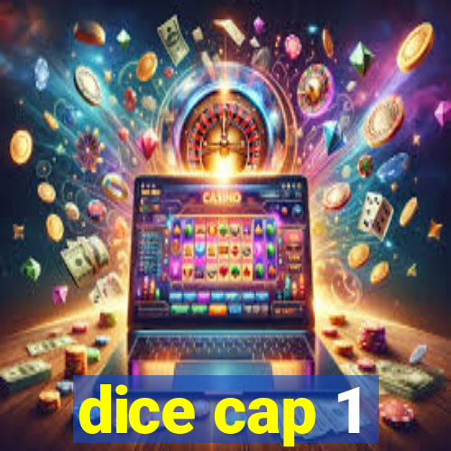 dice cap 1