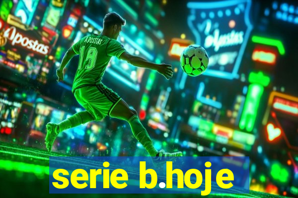 serie b.hoje