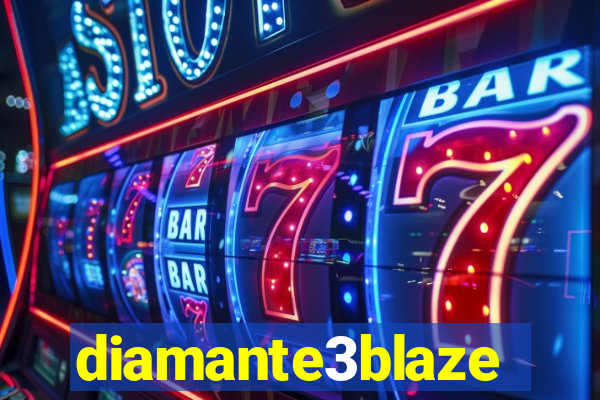 diamante3blaze