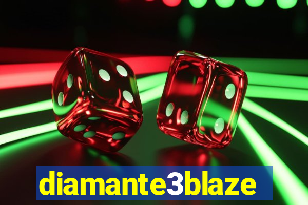 diamante3blaze