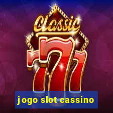 jogo slot cassino