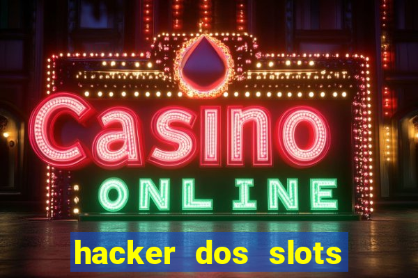 hacker dos slots porcentagem grátis