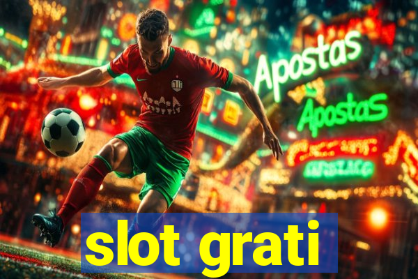 slot grati