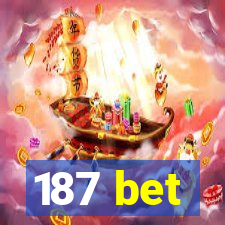 187 bet