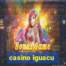 casino iguacu