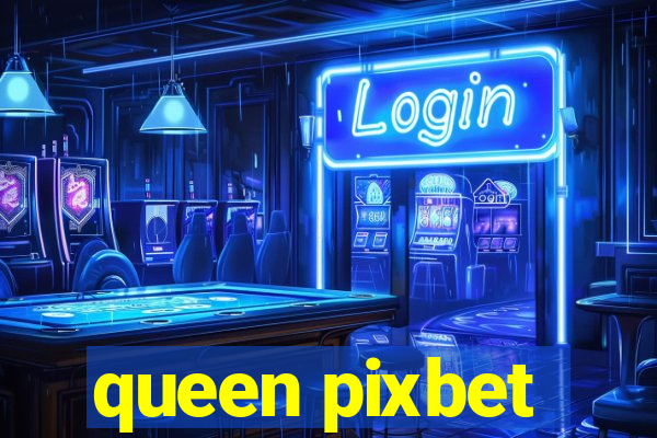 queen pixbet