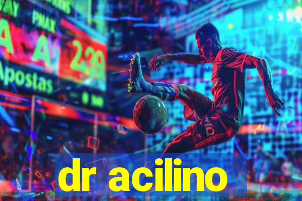 dr acilino