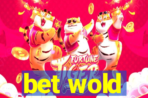 bet wold