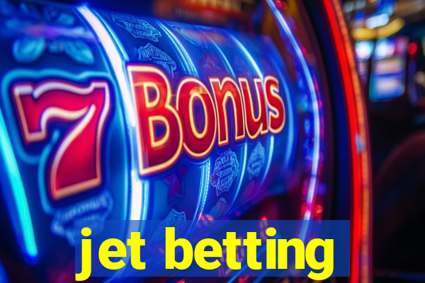 jet betting