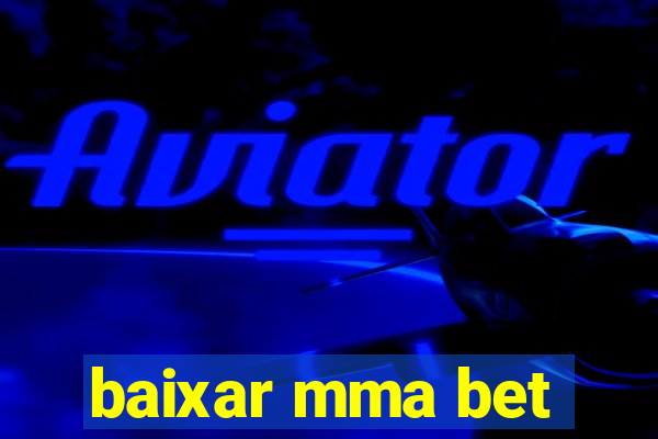 baixar mma bet