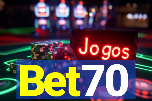 Bet70