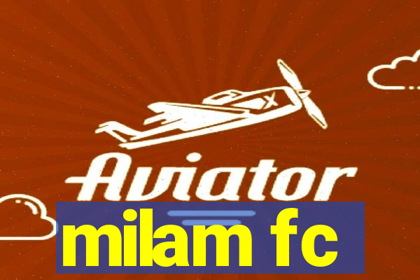 milam fc