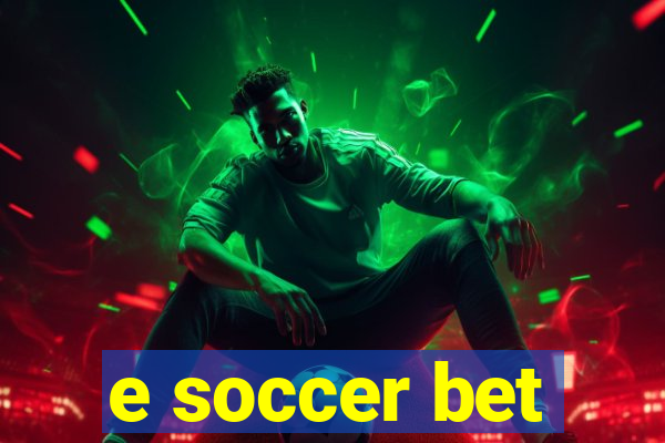 e soccer bet