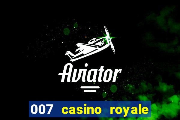 007 casino royale online free