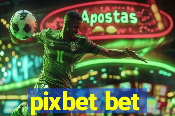 pixbet bet