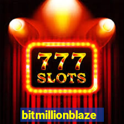 bitmillionblaze