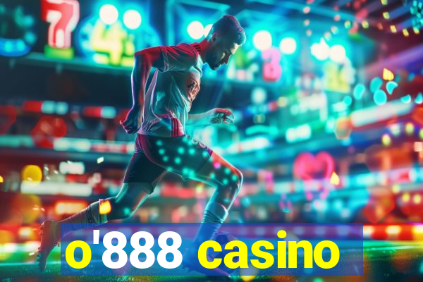 o'888 casino