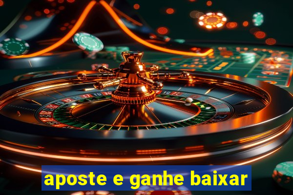 aposte e ganhe baixar