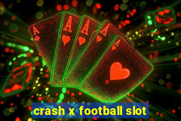 crash x football slot