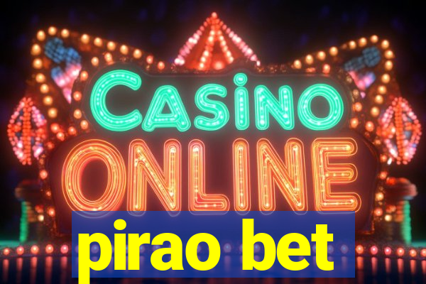 pirao bet