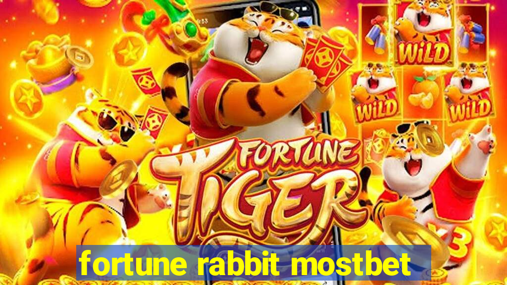 fortune rabbit mostbet