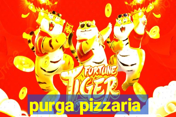 purga pizzaria