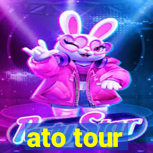 ato tour