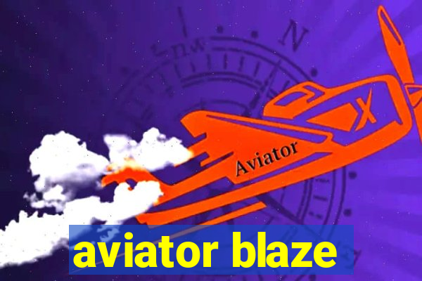 aviator blaze