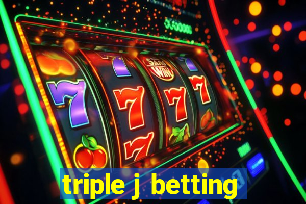 triple j betting