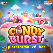 plataforma v6 bet 茅 confi谩vel