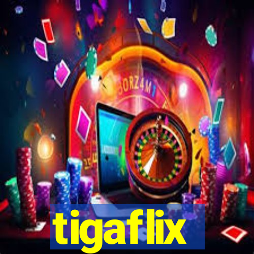 tigaflix