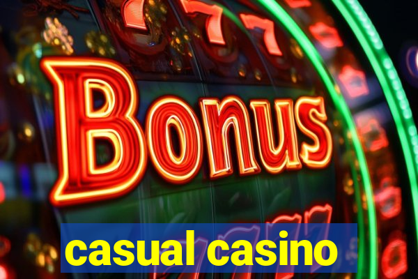 casual casino