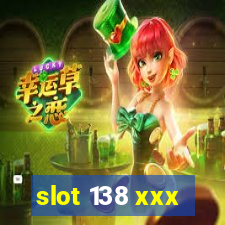 slot 138 xxx