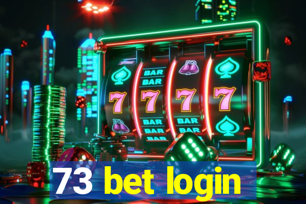 73 bet login