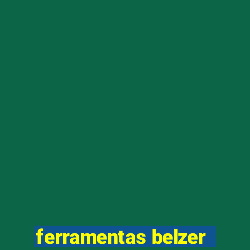 ferramentas belzer