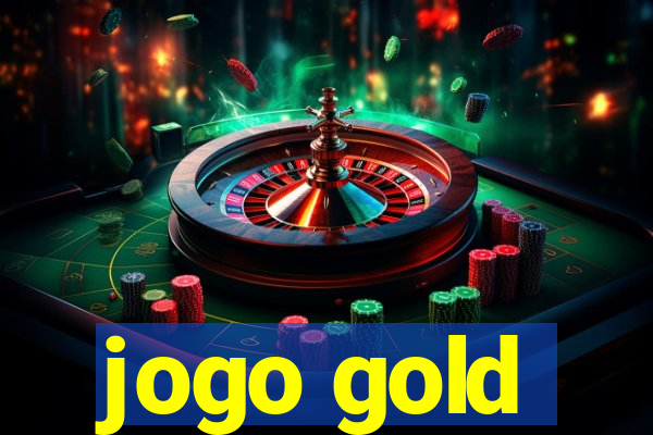 jogo gold