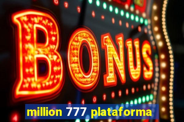 million 777 plataforma